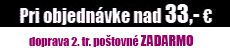 Pri objednávke nad 33,- € preprava zdarma